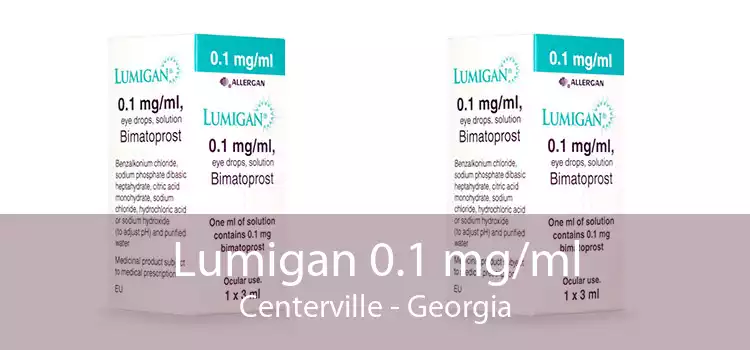 Lumigan 0.1 mg/ml Centerville - Georgia