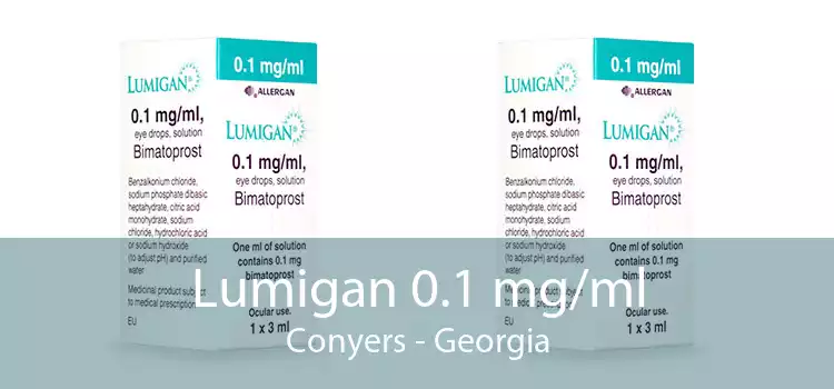 Lumigan 0.1 mg/ml Conyers - Georgia