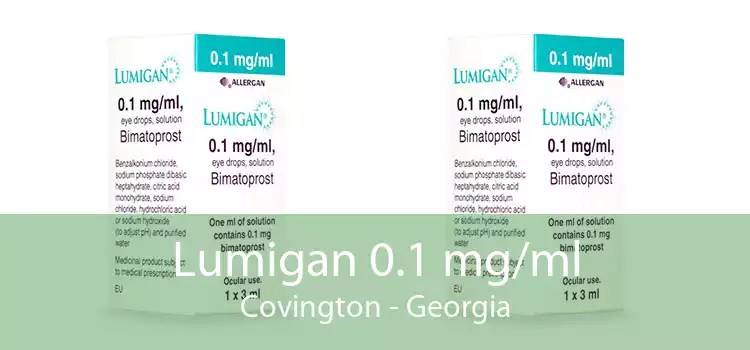 Lumigan 0.1 mg/ml Covington - Georgia