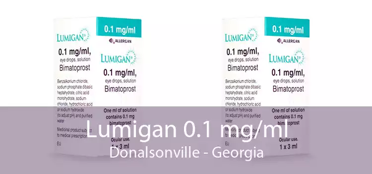 Lumigan 0.1 mg/ml Donalsonville - Georgia