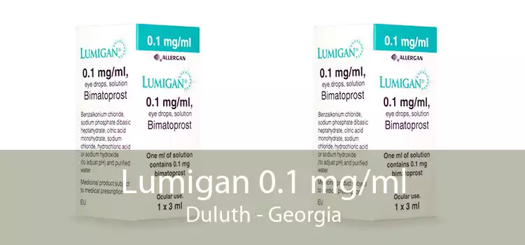 Lumigan 0.1 mg/ml Duluth - Georgia