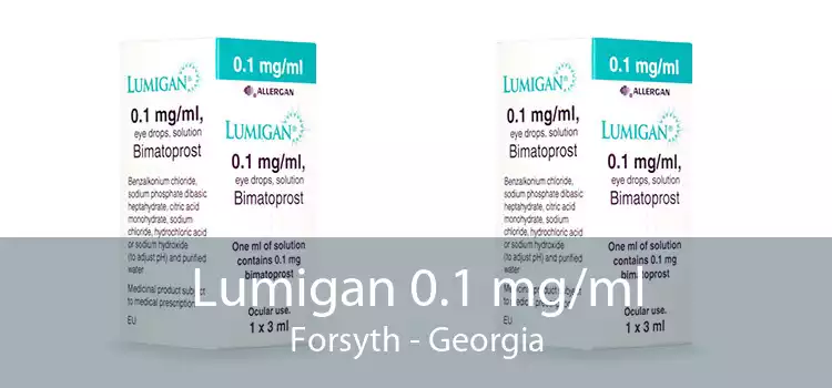 Lumigan 0.1 mg/ml Forsyth - Georgia