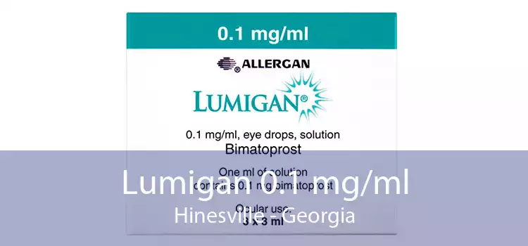 Lumigan 0.1 mg/ml Hinesville - Georgia