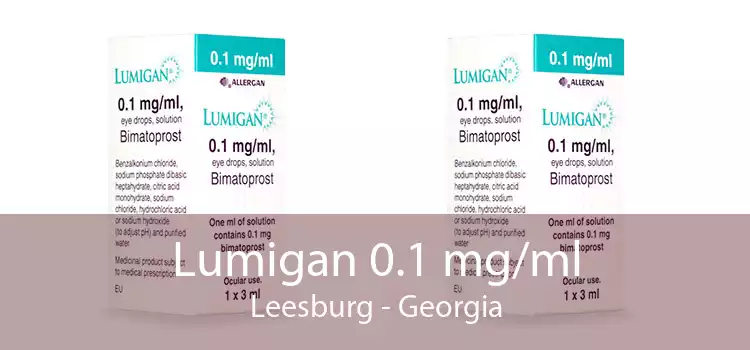 Lumigan 0.1 mg/ml Leesburg - Georgia