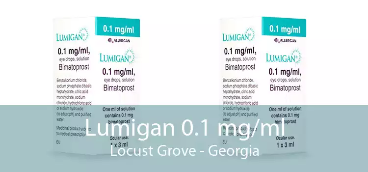Lumigan 0.1 mg/ml Locust Grove - Georgia