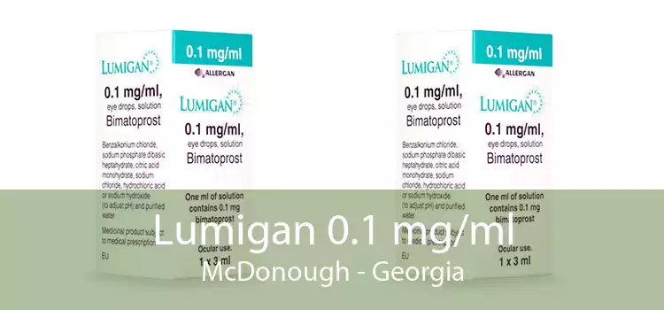 Lumigan 0.1 mg/ml McDonough - Georgia