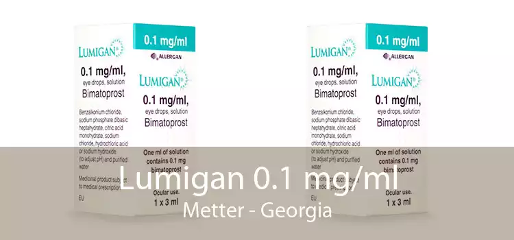 Lumigan 0.1 mg/ml Metter - Georgia