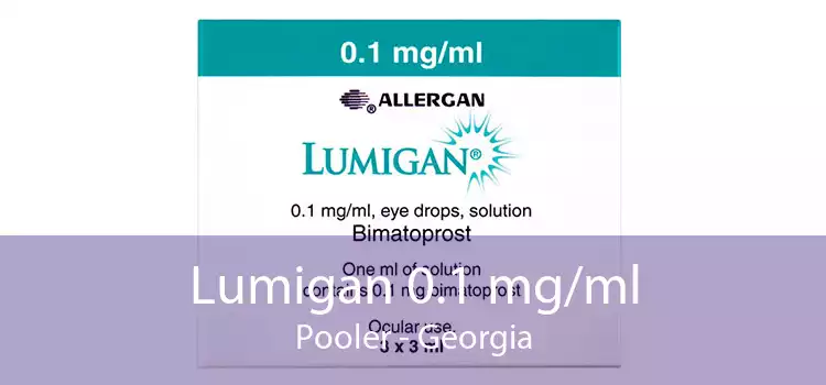Lumigan 0.1 mg/ml Pooler - Georgia