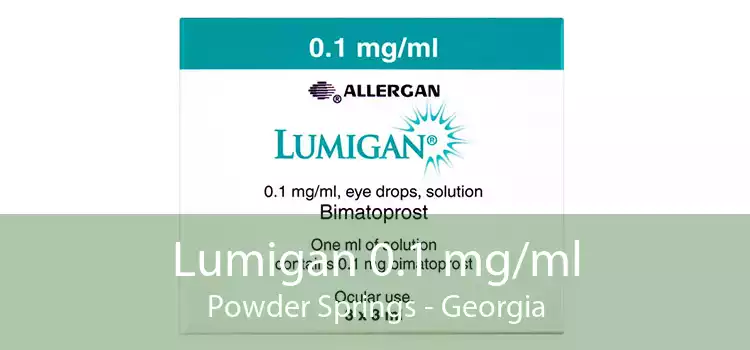 Lumigan 0.1 mg/ml Powder Springs - Georgia