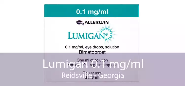 Lumigan 0.1 mg/ml Reidsville - Georgia