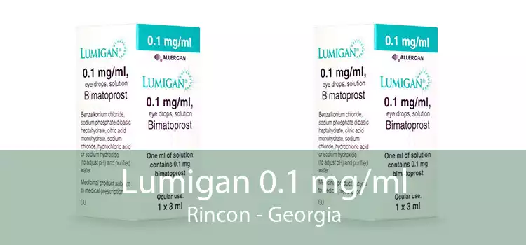 Lumigan 0.1 mg/ml Rincon - Georgia