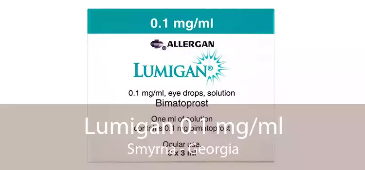 Lumigan 0.1 mg/ml Smyrna - Georgia
