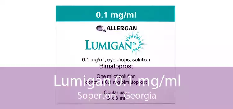 Lumigan 0.1 mg/ml Soperton - Georgia