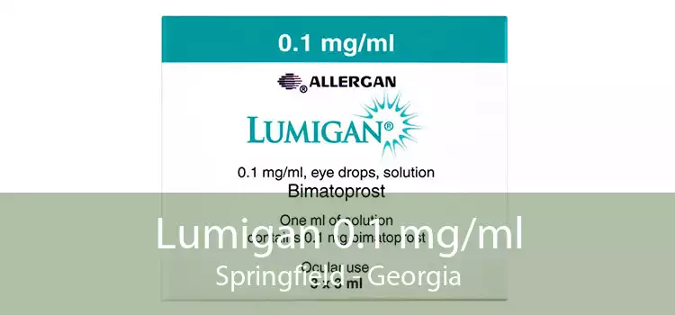 Lumigan 0.1 mg/ml Springfield - Georgia