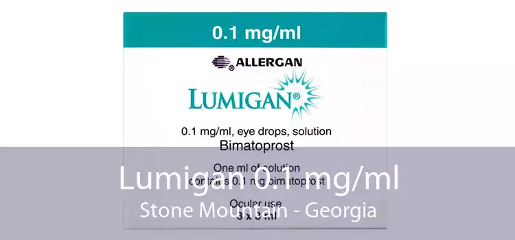 Lumigan 0.1 mg/ml Stone Mountain - Georgia
