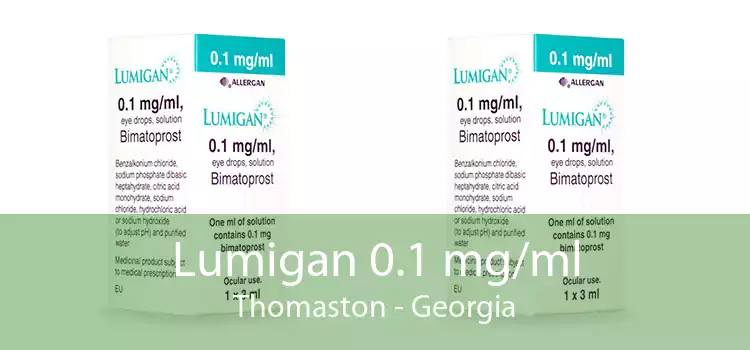 Lumigan 0.1 mg/ml Thomaston - Georgia