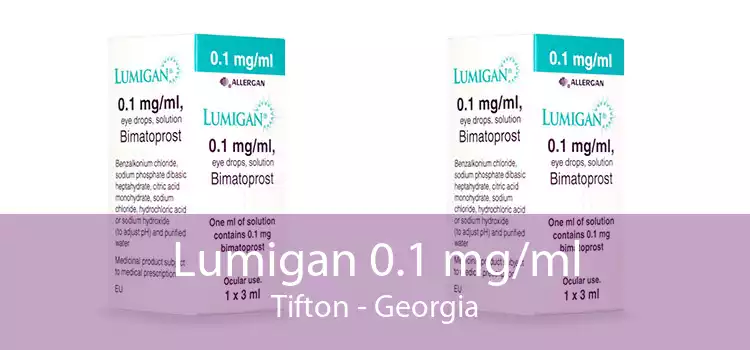 Lumigan 0.1 mg/ml Tifton - Georgia