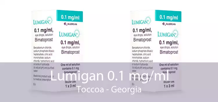 Lumigan 0.1 mg/ml Toccoa - Georgia