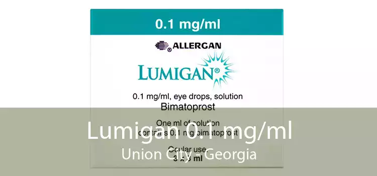 Lumigan 0.1 mg/ml Union City - Georgia