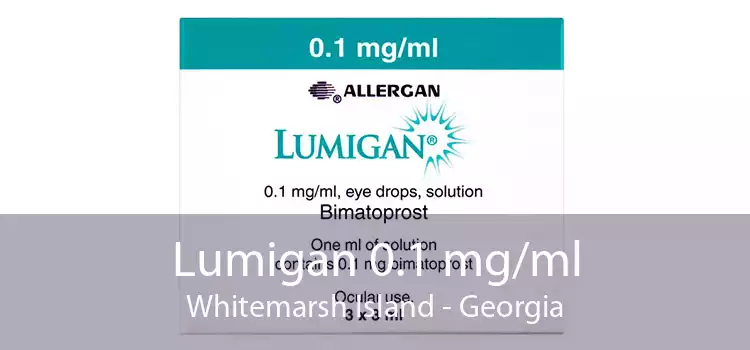 Lumigan 0.1 mg/ml Whitemarsh Island - Georgia