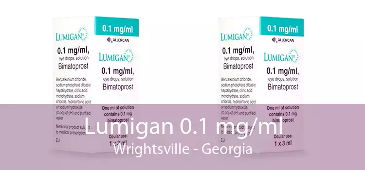 Lumigan 0.1 mg/ml Wrightsville - Georgia