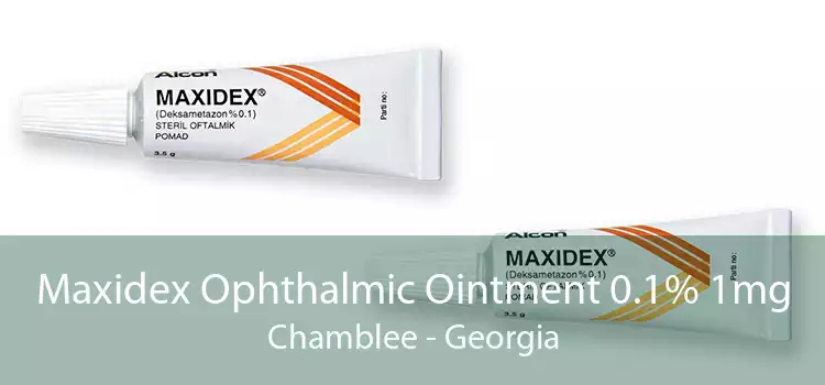 Maxidex Ophthalmic Ointment 0.1% 1mg Chamblee - Georgia