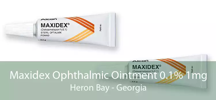Maxidex Ophthalmic Ointment 0.1% 1mg Heron Bay - Georgia
