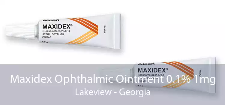 Maxidex Ophthalmic Ointment 0.1% 1mg Lakeview - Georgia