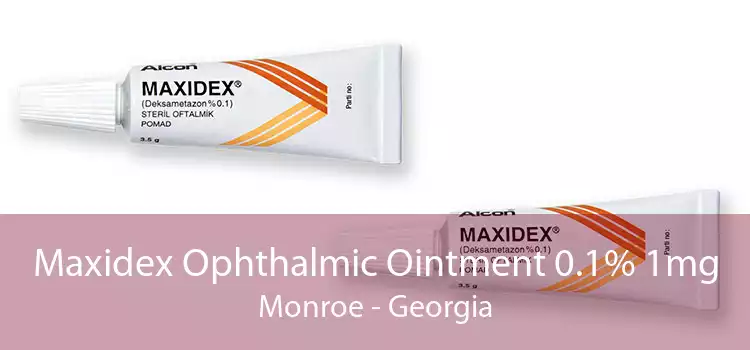 Maxidex Ophthalmic Ointment 0.1% 1mg Monroe - Georgia