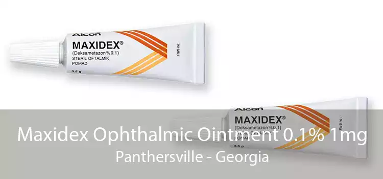 Maxidex Ophthalmic Ointment 0.1% 1mg Panthersville - Georgia