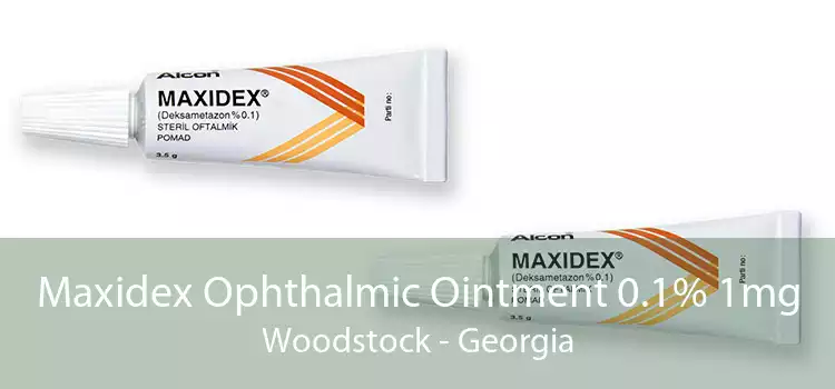 Maxidex Ophthalmic Ointment 0.1% 1mg Woodstock - Georgia
