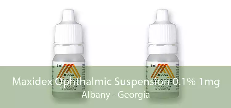 Maxidex Ophthalmic Suspension 0.1% 1mg Albany - Georgia