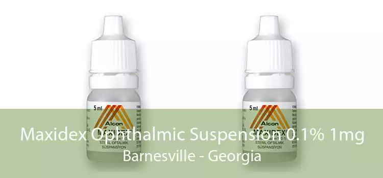 Maxidex Ophthalmic Suspension 0.1% 1mg Barnesville - Georgia