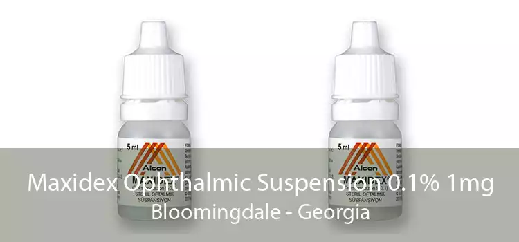 Maxidex Ophthalmic Suspension 0.1% 1mg Bloomingdale - Georgia