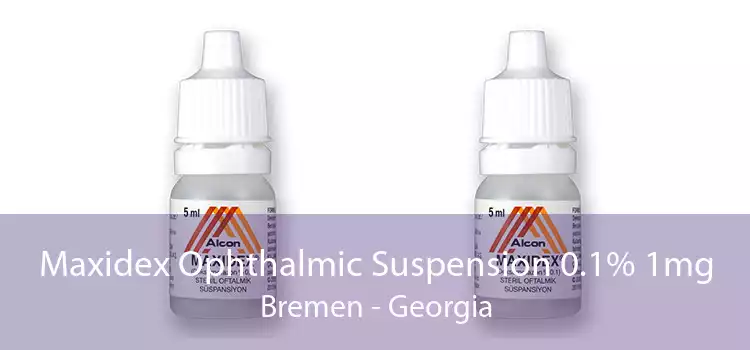 Maxidex Ophthalmic Suspension 0.1% 1mg Bremen - Georgia