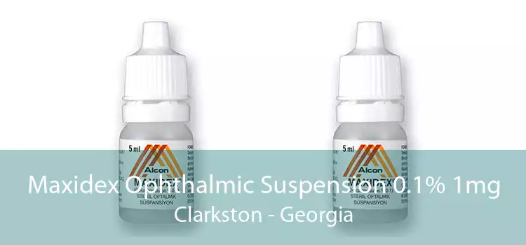 Maxidex Ophthalmic Suspension 0.1% 1mg Clarkston - Georgia