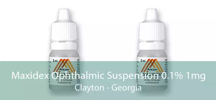 Maxidex Ophthalmic Suspension 0.1% 1mg Clayton - Georgia