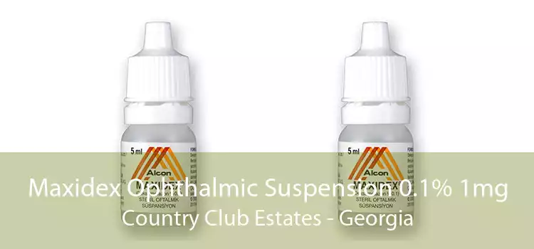 Maxidex Ophthalmic Suspension 0.1% 1mg Country Club Estates - Georgia