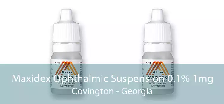 Maxidex Ophthalmic Suspension 0.1% 1mg Covington - Georgia