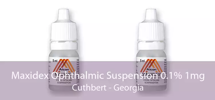 Maxidex Ophthalmic Suspension 0.1% 1mg Cuthbert - Georgia