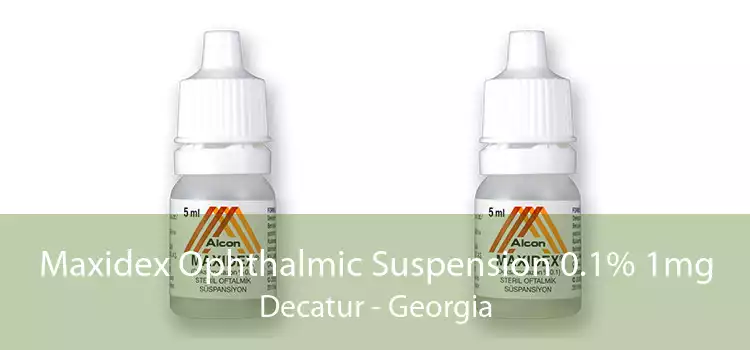 Maxidex Ophthalmic Suspension 0.1% 1mg Decatur - Georgia