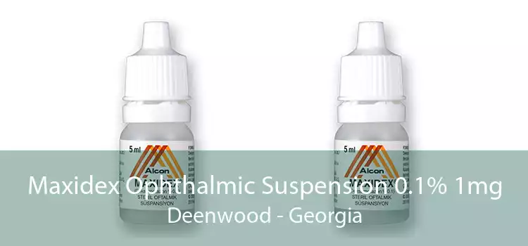 Maxidex Ophthalmic Suspension 0.1% 1mg Deenwood - Georgia