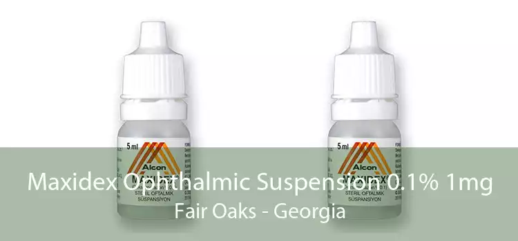 Maxidex Ophthalmic Suspension 0.1% 1mg Fair Oaks - Georgia