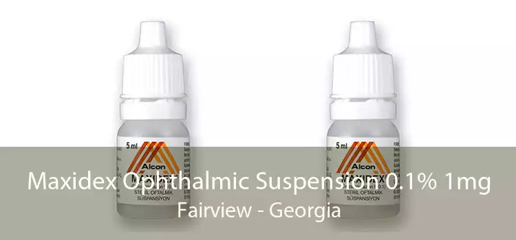 Maxidex Ophthalmic Suspension 0.1% 1mg Fairview - Georgia