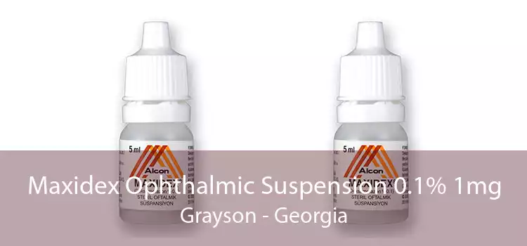 Maxidex Ophthalmic Suspension 0.1% 1mg Grayson - Georgia