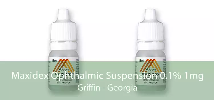 Maxidex Ophthalmic Suspension 0.1% 1mg Griffin - Georgia