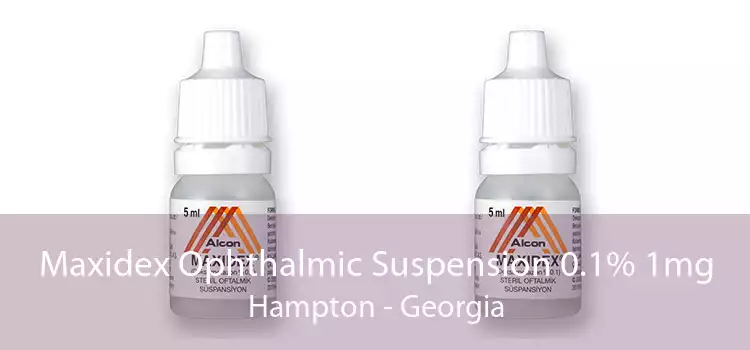 Maxidex Ophthalmic Suspension 0.1% 1mg Hampton - Georgia