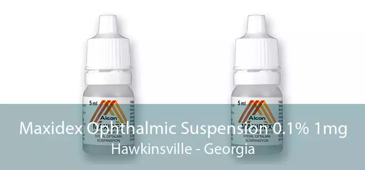 Maxidex Ophthalmic Suspension 0.1% 1mg Hawkinsville - Georgia