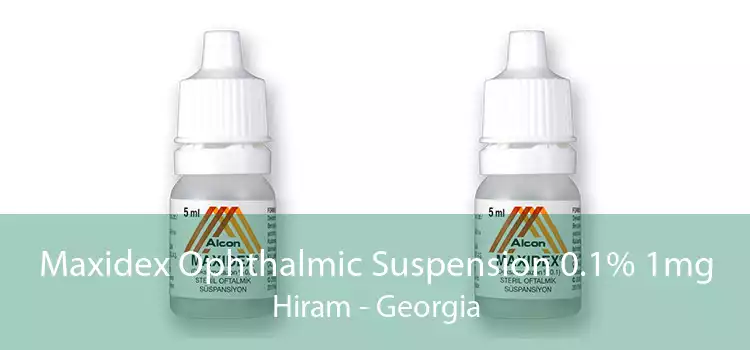Maxidex Ophthalmic Suspension 0.1% 1mg Hiram - Georgia