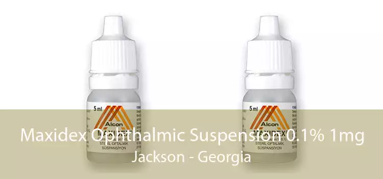 Maxidex Ophthalmic Suspension 0.1% 1mg Jackson - Georgia